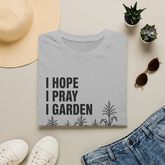 I Hope I Pray I Garden T-Shirt — Faith & Gardening Graphic Tee with corn stalks