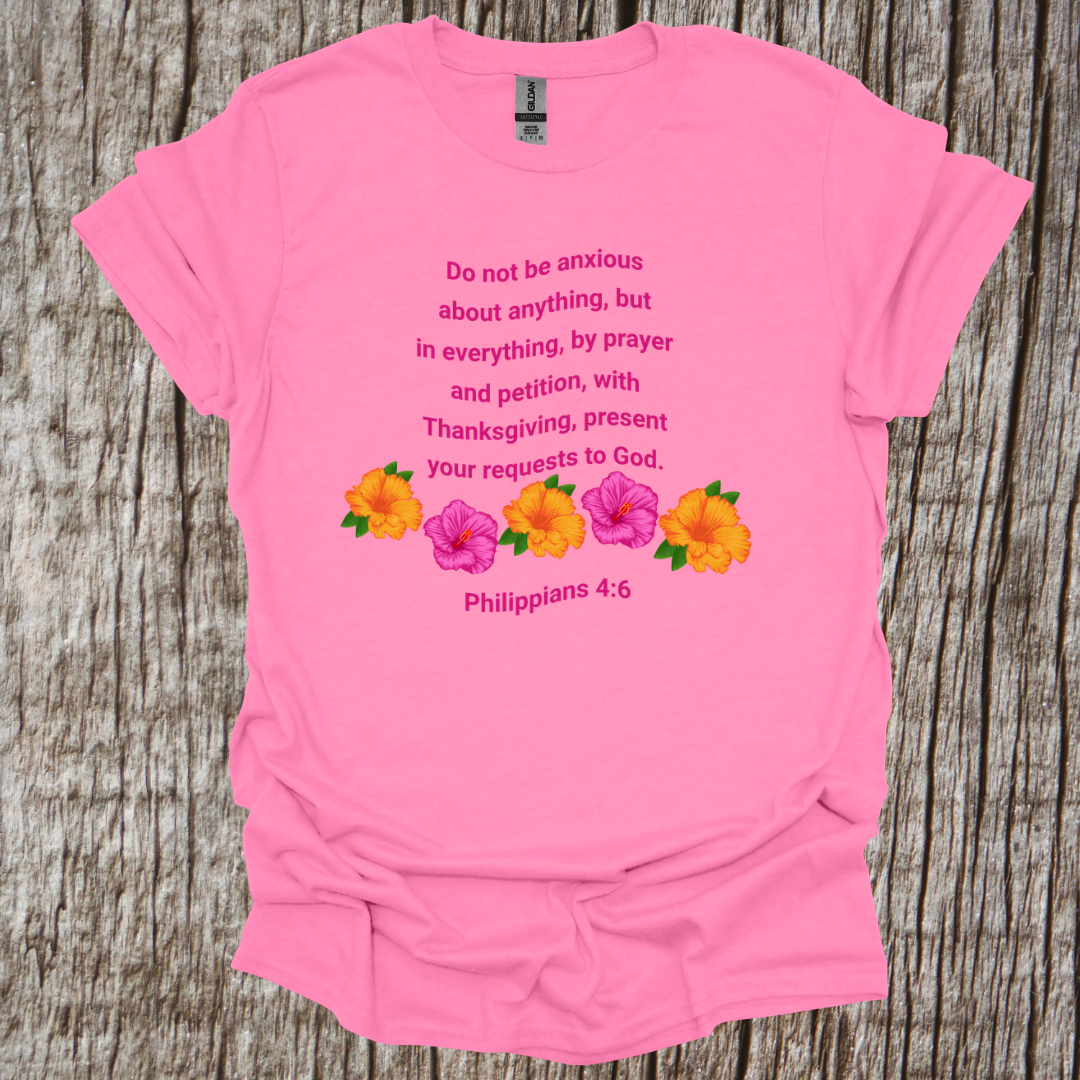 Philippians 4:6 T-Shirt