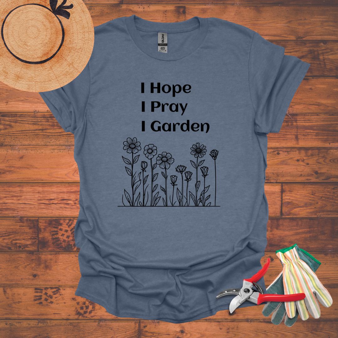 I Hope, I Pray, I Garden