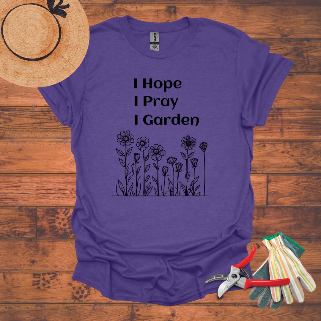 I Hope, I Pray, I Garden