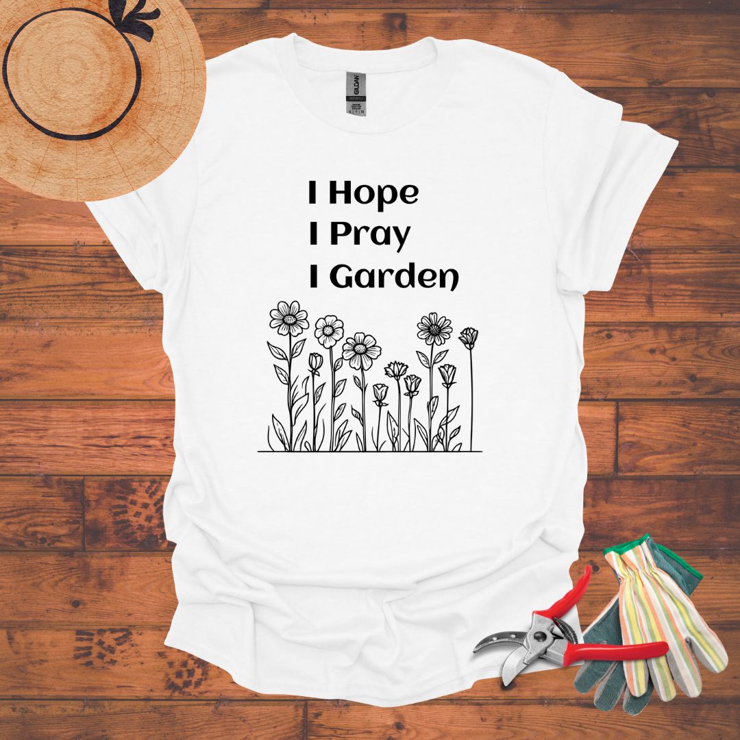 I Hope, I Pray, I Garden